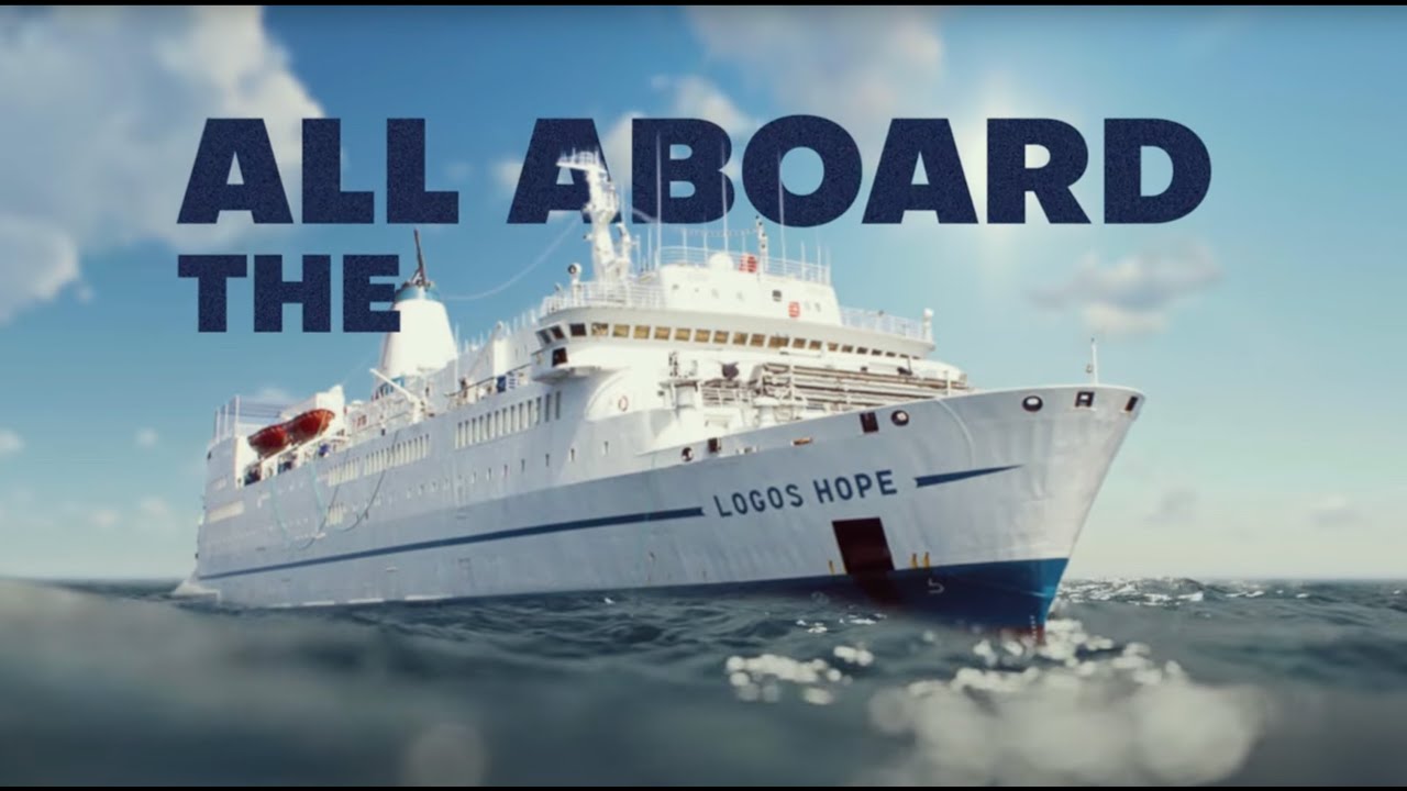 All Aboard The Logos Hope