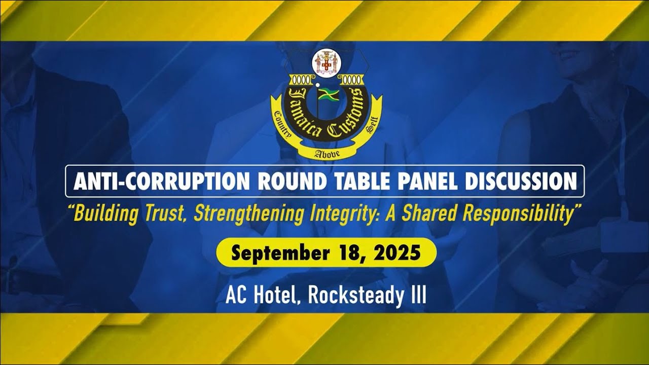 JISTV | Jamaica Customs Agency Anti-Corruption Round Table Panel Discussion