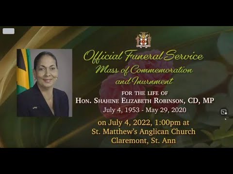 Official Funeral Service Mass of Commemoration & Inurnment for the Late Hon.Shahine Robinson, CD, MP