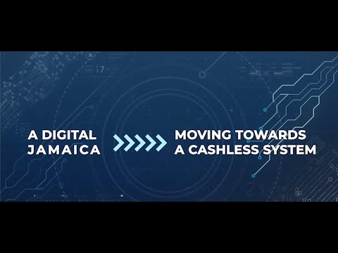 A Digital Jamaica – Moving Towards A Cashless System