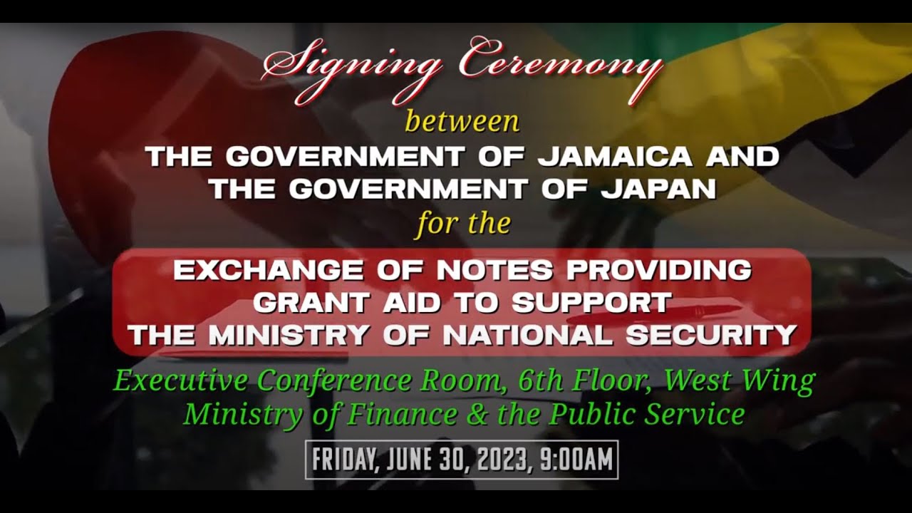 JISTV | Exchange of Notes between the Government of Jamaica and the Government of Japan