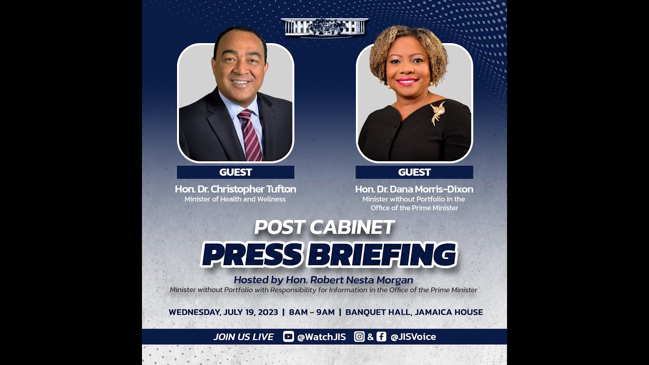 JISTV | Post Cabinet Press Briefing – July 19, 2023