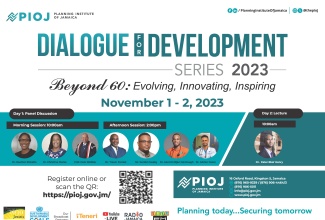 The Planning Institute of Jamaica (PIOJ) will be hosting the biennial staging of its Dialogue for Development Series and Lecture, from November 1 to 2.

