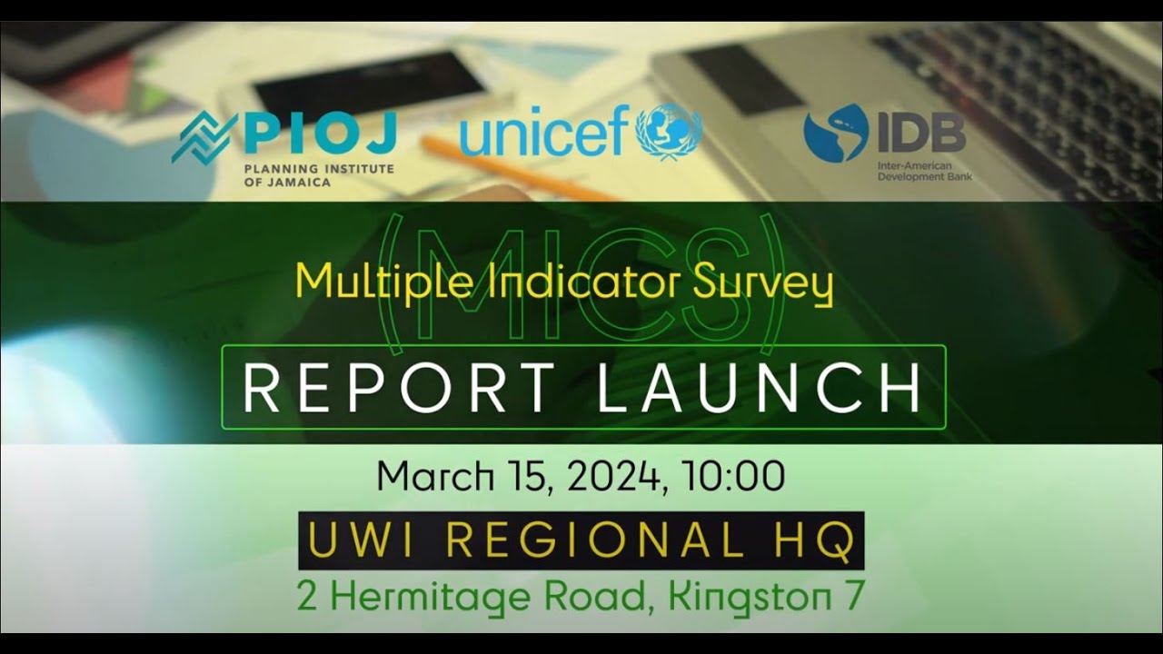 JISTV | UNICEF Jamaica’s Multiple Indicator Survey Report Launch