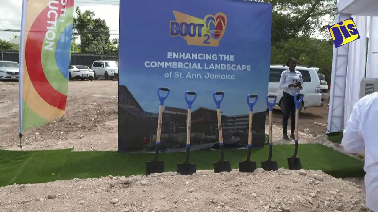 JISTV | Groundbreaking Ceremony for the BOOT 2 Commercial Complex, Drax Hall, St. Ann