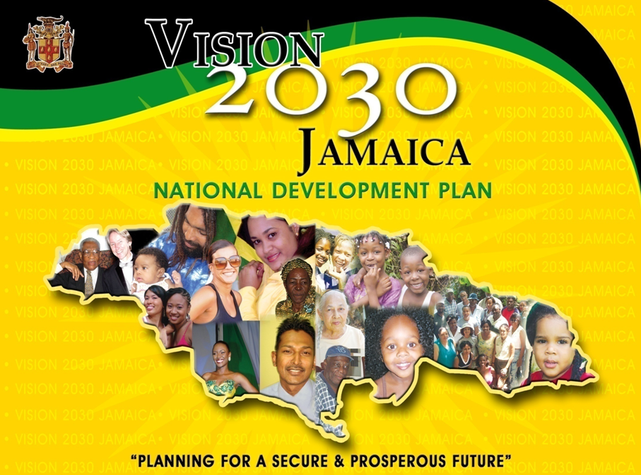 Vision 2030 Jamaica National Development Plan Jamaica Information Service